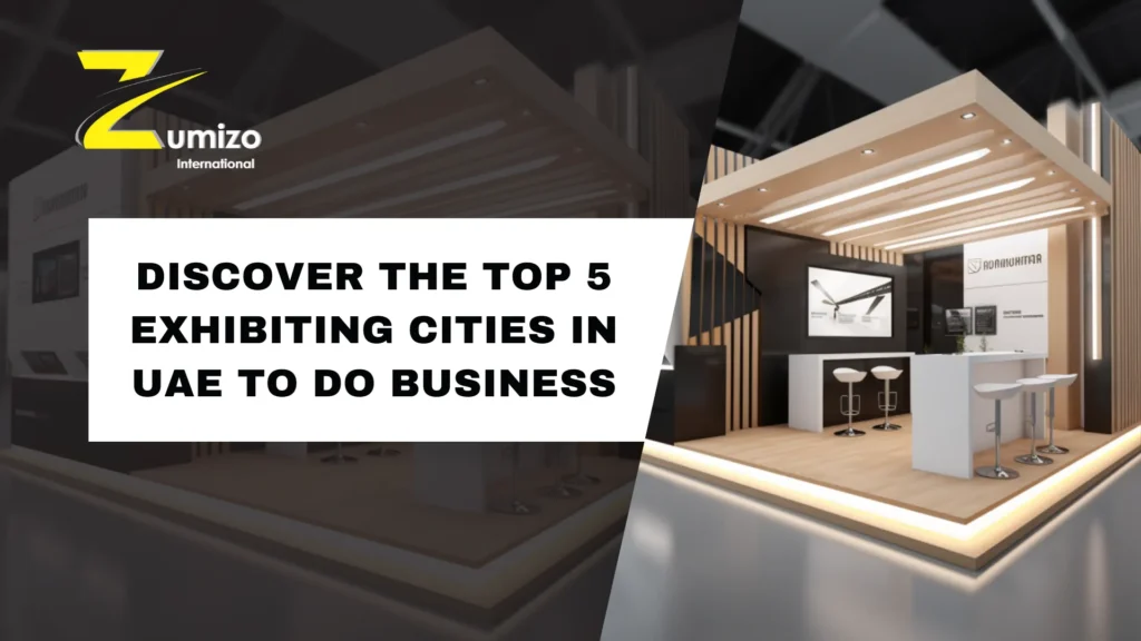 Exhibition Stand Builders In UAE | zumizointernational.com