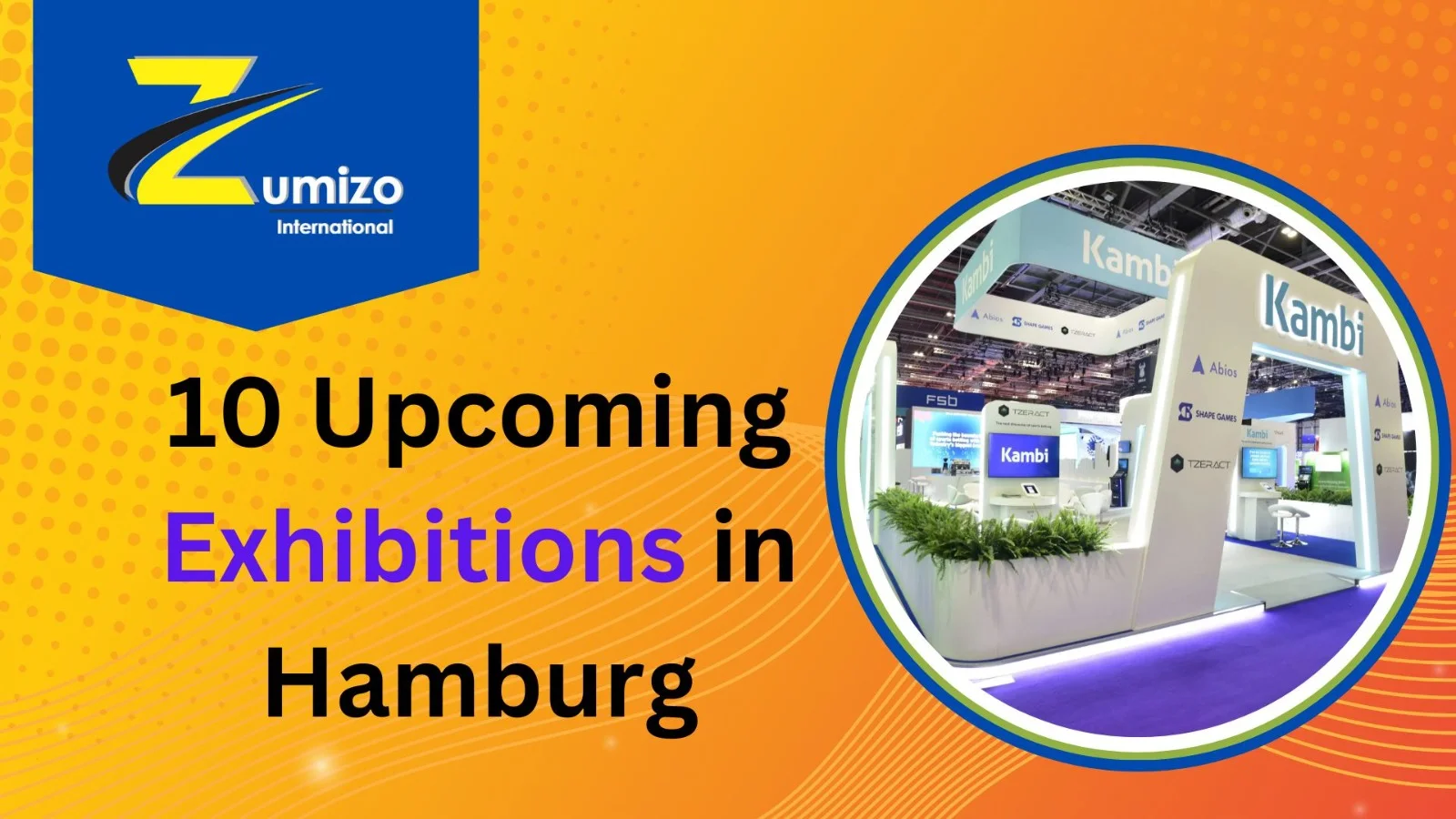 Exhibitions in Hamburg | zumizointernational.com
