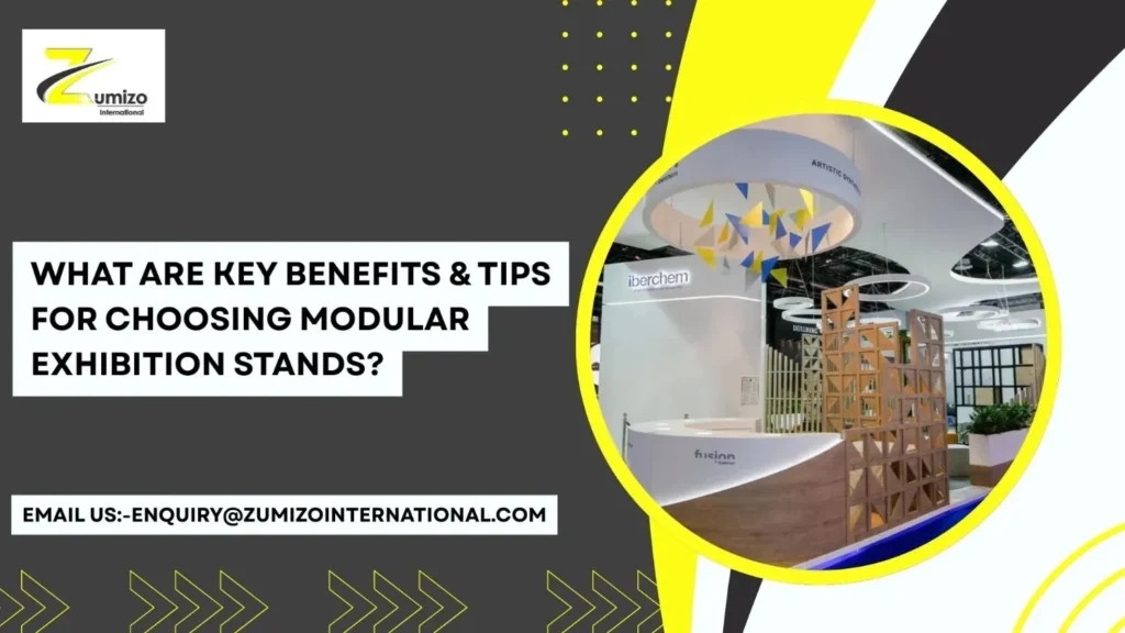 Key Benefits & Tips for Choosing Modular Exhibition Stands | zumizointernational.com
