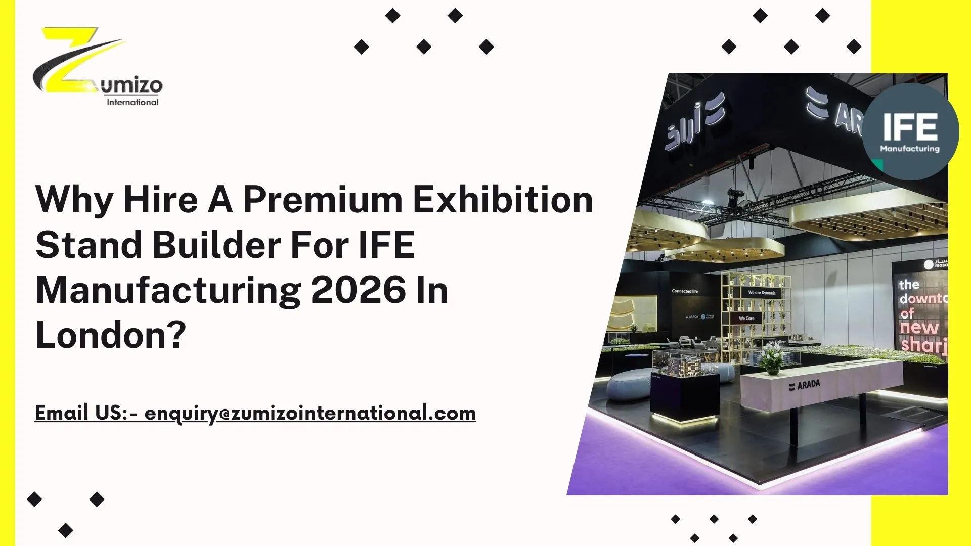 Premium Exhibition Stand Builder For IFE Manufacturing 2026 In London | zumizointernational.com