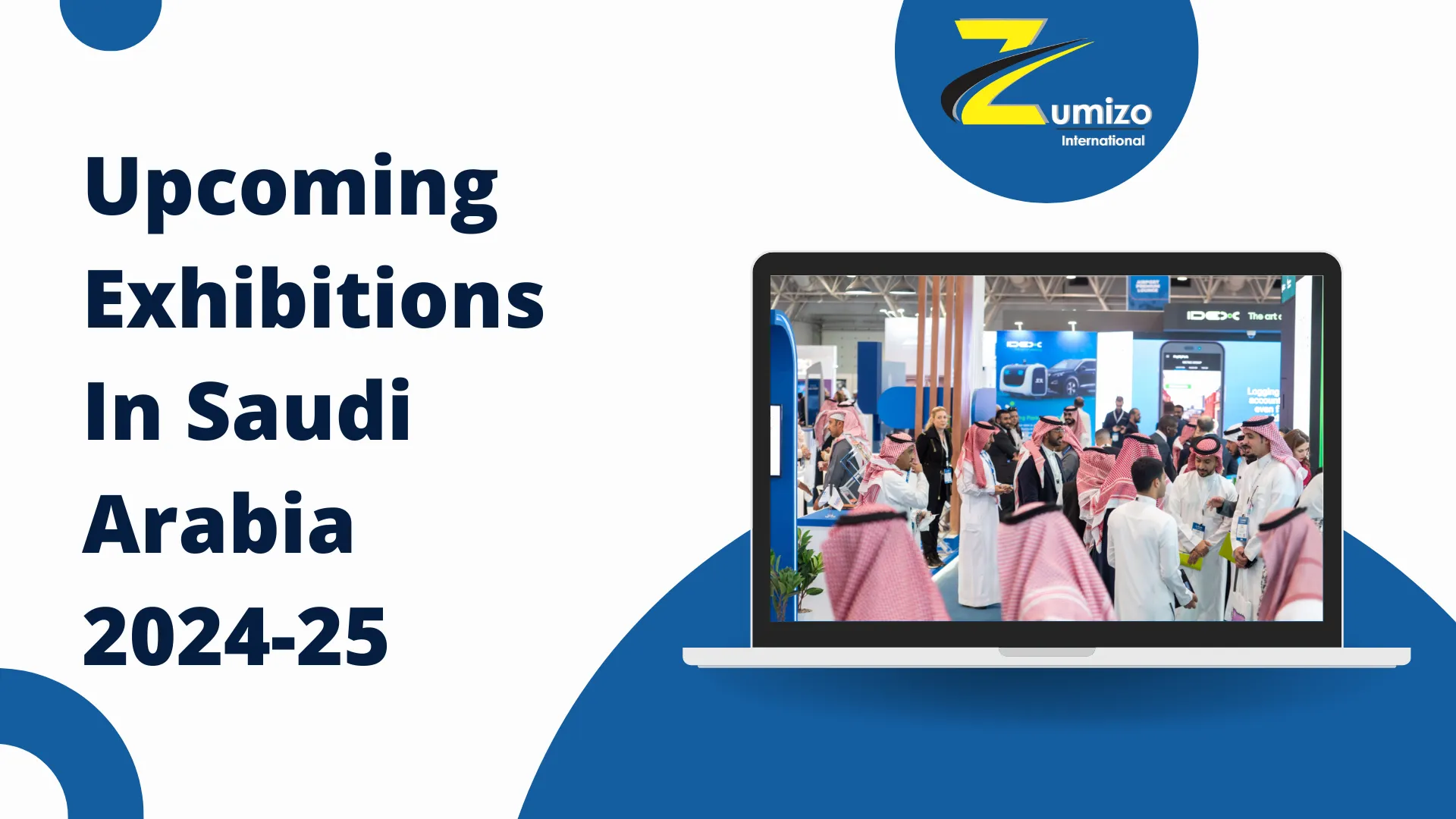 Exhibition stand Design Company in Saudi Arabia| zumizointernational.com