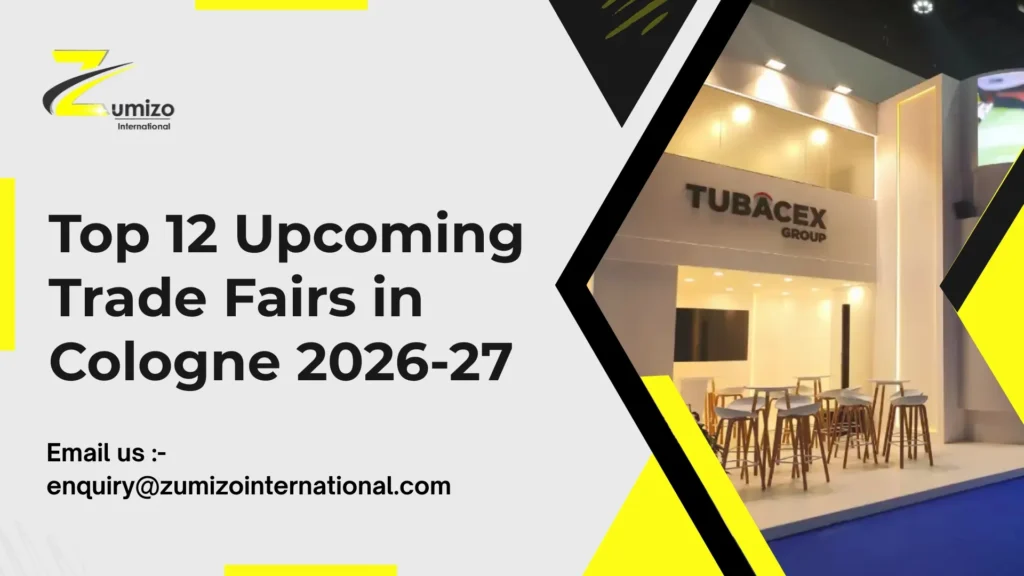 Upcoming Trade Fairs in Cologne 2026-27 | zumizointernational.com